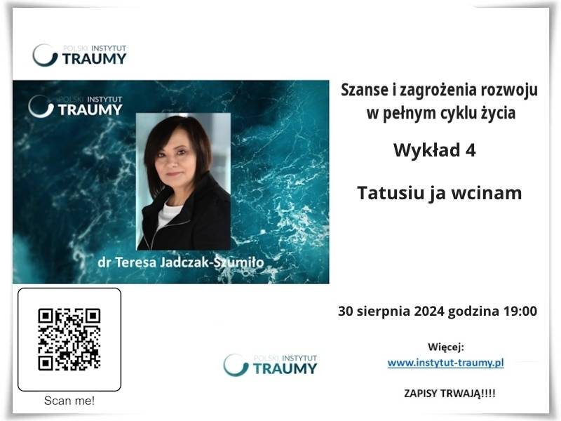 Cykl wykładów - dr Teresa Jadczak-Szumiło - Szanse i zagrożenia rozwoju w pełnym cyklu życia